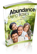 Abundance Living Basics